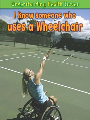 cover image of I Know Someone Who Uses a Wheelchair